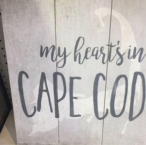 My Hearts in Cape Cod Sign